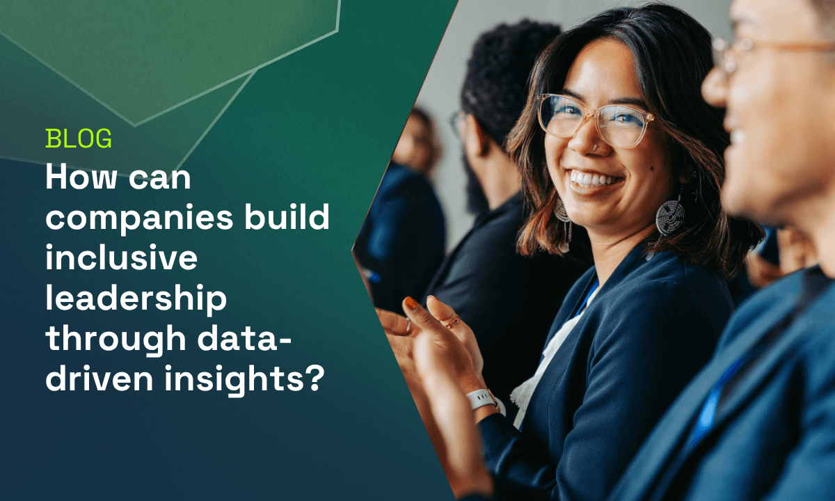 Deeper Signals | How can companies build inclusive leadership through ...